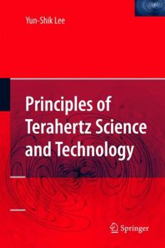 Hardcover Principles of Terahertz Science and Technology Book