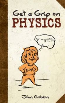 Paperback Get a Grip on Physics Book