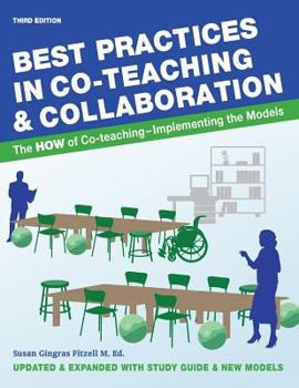 Paperback Best Practices in Co-teaching & Collaboration: The HOW of Co-teaching - Implementing the Models Book