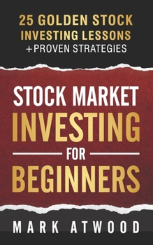 Paperback Stock Market Investing for Beginners: 25 Golden Stock Investing Lessons Book