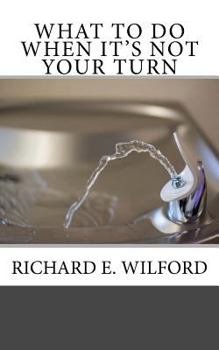 Paperback What To Do When It's Not Your Turn Book