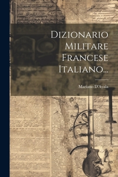 Paperback Dizionario Militare Francese Italiano... [Italian] Book