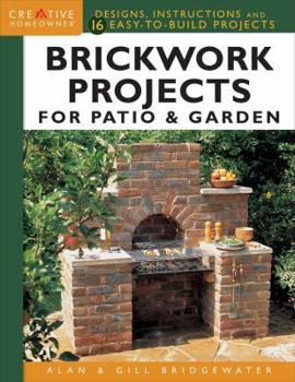 Paperback Brickwork Projects for Patio & Garden: Designs, Instructions and 16 Easy-To-Build Projects Book
