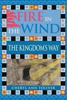 Paperback Fire in the Wind: The Kingdom's Way Book
