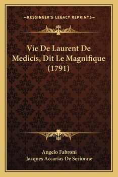 Paperback Vie De Laurent De Medicis, Dit Le Magnifique (1791) [French] Book