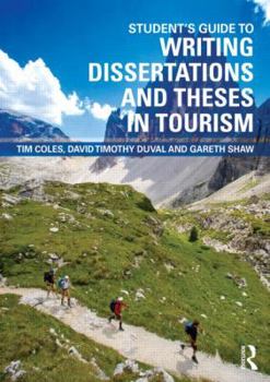 Paperback Student's Guide to Writing Dissertations and Theses in Tourism Studies and Related Disciplines Book