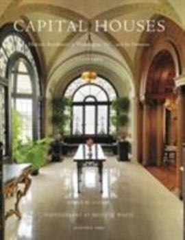Hardcover Capital Houses: Historic Residences of Washington D.C. and Its Environs, 1735-1965 (ACANTHUS PRESS) Book