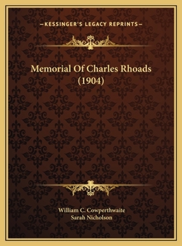 Hardcover Memorial Of Charles Rhoads (1904) Book