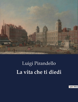 Paperback La vita che ti diedi [Italian] Book