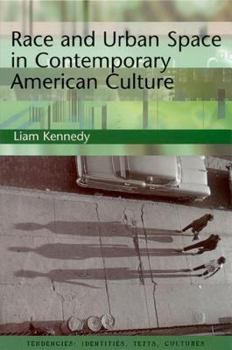 Paperback Race and Urban Space in Contemporary American Culture Book