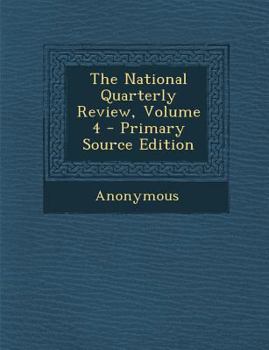 Paperback The National Quarterly Review, Volume 4 Book