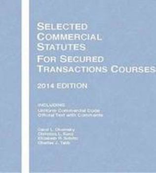 Paperback Selected Commercial Statutes for Secured Transactions Courses 2014 Book