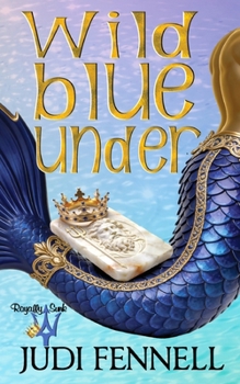 Wild Blue Under - Book #2 of the Tritone Trilogy