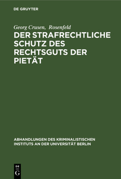 Hardcover Der strafrechtliche Schutz des Rechtsguts der Pietät [German] Book