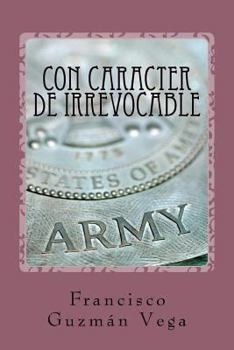 Paperback Con caracter de irrevocable [Spanish] Book