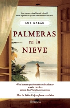 Paperback Palmeras en la nieve (Spanish Edition) Book