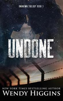 Undone: Volume 3 - Book #3 of the Unknown 