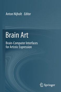 Paperback Brain Art: Brain-Computer Interfaces for Artistic Expression Book