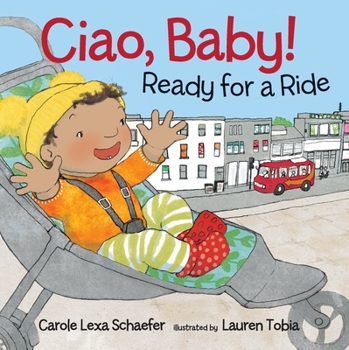 Board book Ciao, Baby! Ready for a Ride Book