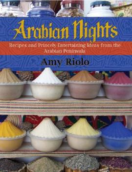 Paperback Arabian Delights: Recipes & Princely Entertaining Ideas from the Arabian Peninsula Book