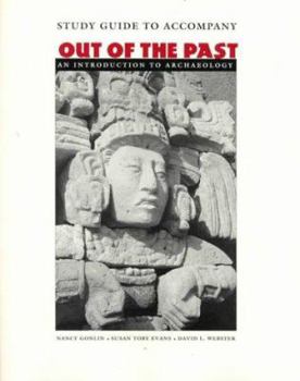 Paperback Out of the Past: An Introduction to Archaeology Book