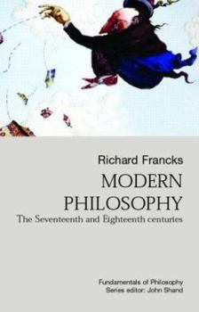 Paperback Modern Philosophy: The Seventeenth And Eighteenth Centuries Book