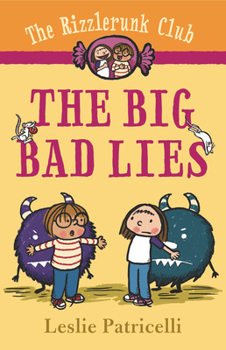 Hardcover The Rizzlerunk Club: The Big Bad Lies Book