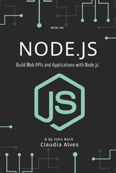 Paperback Node.js: Build Web APIs and Applications with Node.js, 4nd Edition Book