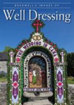Paperback Bradwell's Images of Well Dressing Book