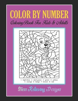Paperback Color By Number: Brain Games, Coloring Book For Kids & Adults Stress Relieving Designs Book