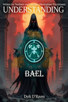 Paperback UNDERSTANDING BAEL (Understanding Infernal Deities) Book