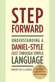 Paperback Step Forward: Understanding a Daniel-Style Fast through Simple Language Book