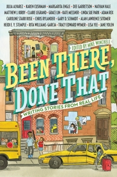 Paperback Been There, Done That: Writing Stories from Real Life Book