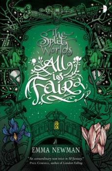 All Is Fair - Book #3 of the Split Worlds