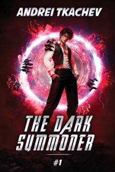 Paperback The Dark Summoner (Book 1): A Portal Progression Fantasy Series Book