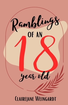 Paperback Ramblings of An 18-Year-Old Book