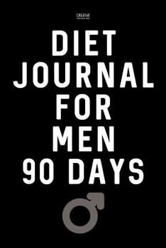 Paperback DIET JOURNAL for MEN 90 Days: Weight Loss and Exercise Diary Book