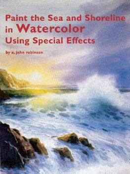 Hardcover Paint the Sea and Shoreline in Watercolors Using Special Effects Book
