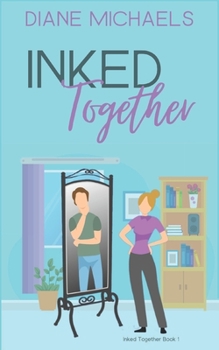 Paperback Inked Together: A sweet workplace romantic comedy Book