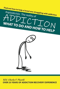 Paperback #OpioidCrisis: The Reality Of Addiction: What To Do And How To Help Book