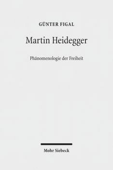 Hardcover Martin Heidegger: Phanomenologie Der Freiheit [German] Book