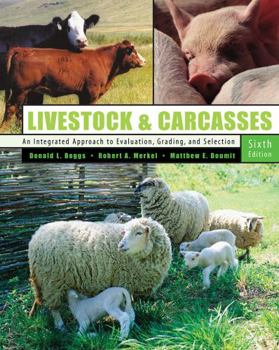 Loose Leaf Livestock and Carcasses: An Integrated Approach to Evaluation, Grading and Selection Book