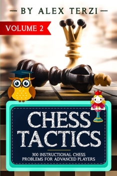 Paperback Chess Tactics: 300 Instructional Chess Problems for Advanced Players Book