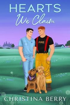 Hearts We Claim: A Steamy MM Dog Dads Firefighter Romance (Hearts of Texas) - Book #3 of the Hearts of Texas