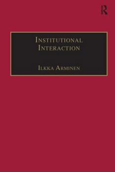 Hardcover Institutional Interaction: Studies of Talk at Work Book