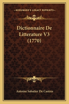 Paperback Dictionnaire De Litterature V3 (1770) [French] Book