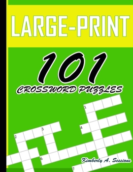 Paperback Large-Print 101 Crossword Puzzles: Easy Puzzles to Entertain Your Brain Book