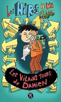 Paperback Les héros de ma classe 21 : Les vilains tours de Damien [French] Book