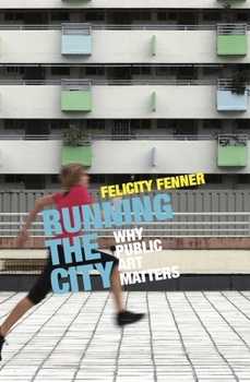 Paperback Running the City: Why public art matters Book