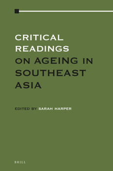 Hardcover Critical Readings on Ageing in Southeast Asia (2 Vols) Book